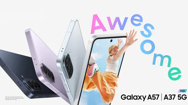 Samsung Galaxy A57 và A37 5G: Hiệu năng mạnh mẽ với giá tầm trung