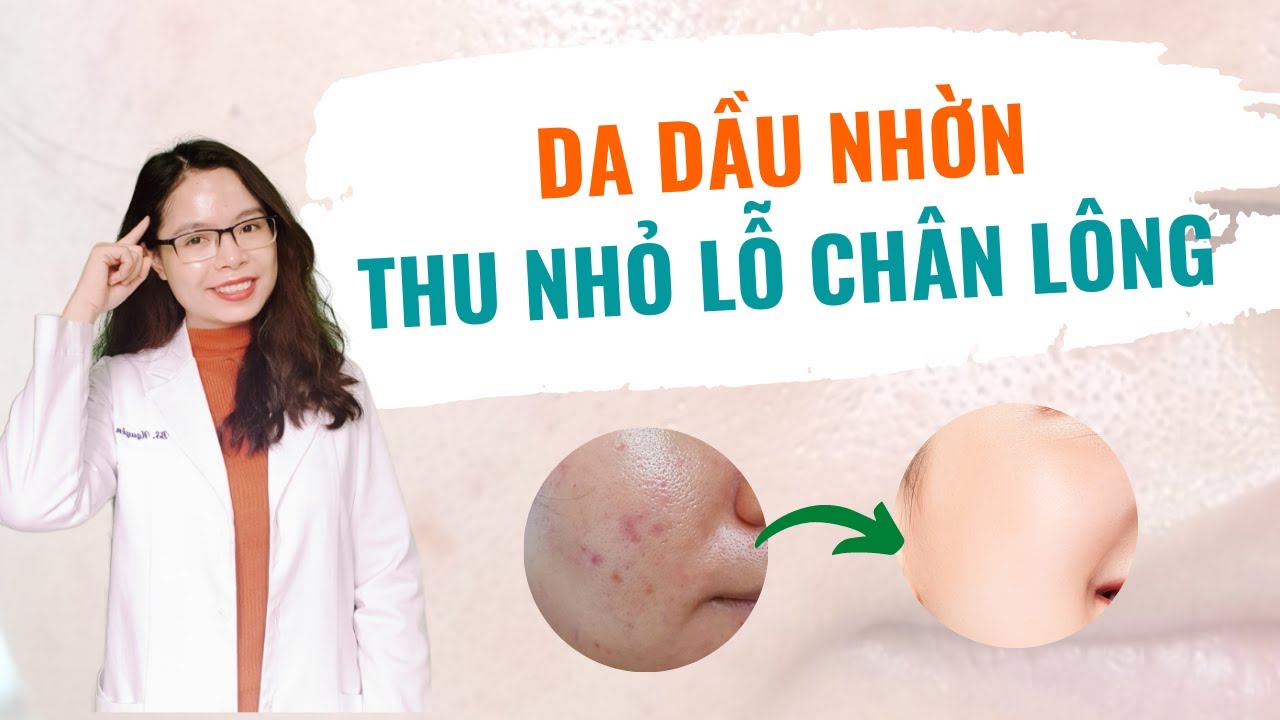 Nguyên nhân khiến lỗ chân lông to — di truyền, bã nhờn và UV