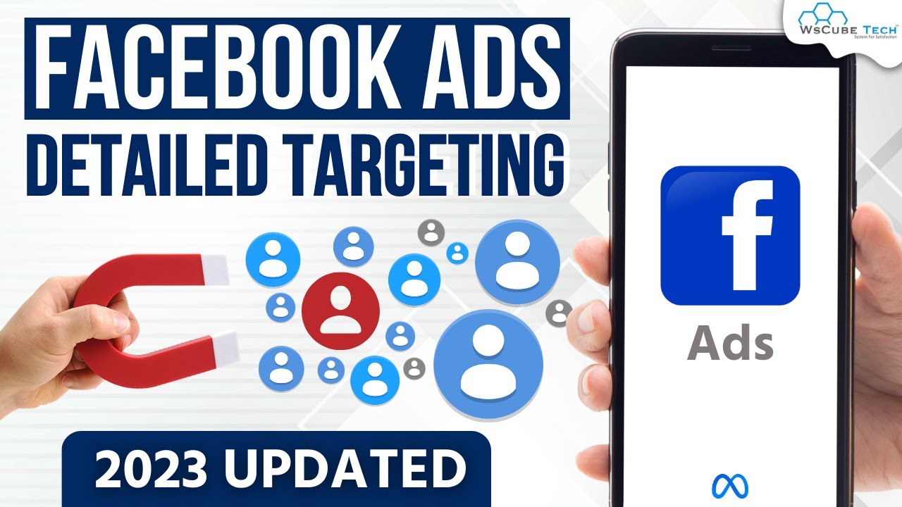 Facebook Ads cho phép nhắm mục tiêu theo sở thích, hành vi, và nhân khẩu học chi tiết