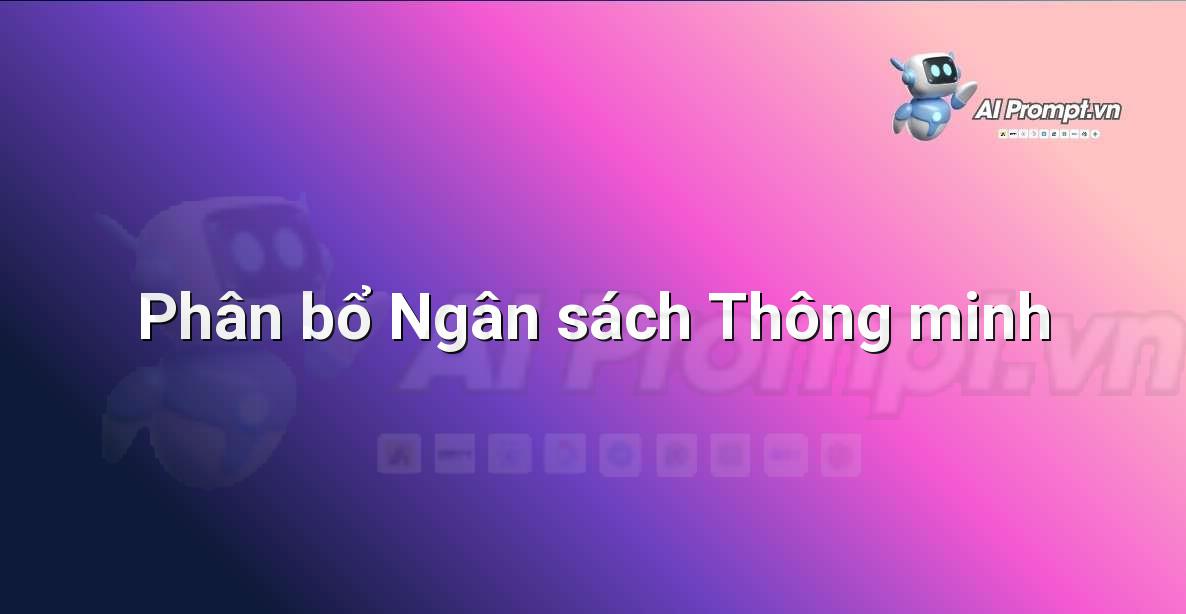 Phân bổ ngân sách thông minh dựa trên dữ liệu