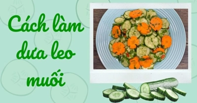 Dưa leo muối chua chua giòn ngon