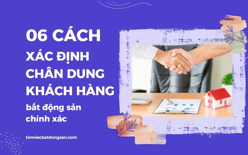 Phân khúc khách hàng bất động sản đa dạng cần chiến lược khác nhau